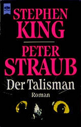 Der Talisman: Roman (Heyne Allgemeine Reihe (01))