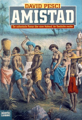Amistad (Allgemeine Reihe. Bastei Lübbe Taschenbücher)
