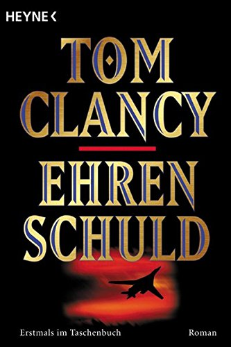 Ehrenschuld: Roman (Heyne Allgemeine Reihe (01))