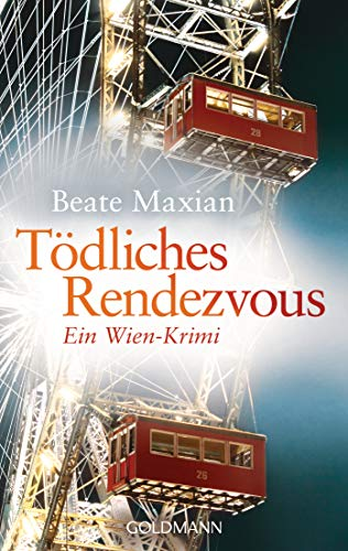 Tödliches Rendezvous: Ein Wien-Krimi - Die Sarah-Pauli-Reihe 1