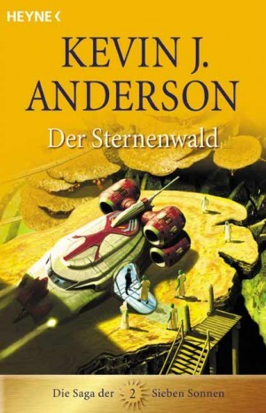 Der Sternenwald (Die Saga Der Sieben Sonnen, #2)