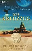 Der Kreuzzug: Der Wüstenplanet - Die Legende 2