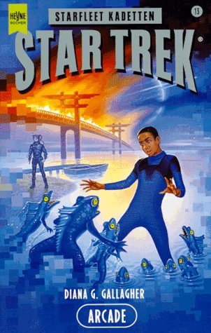 Star Trek - Arcade (Heyne Science Fiction und Fantasy (06))