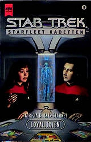 Star Trek - Loyalitäten (Heyne Science Fiction und Fantasy (06))