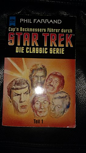 Cap'n Beckmessers Führer durch Star Trek, Die Classic Serie