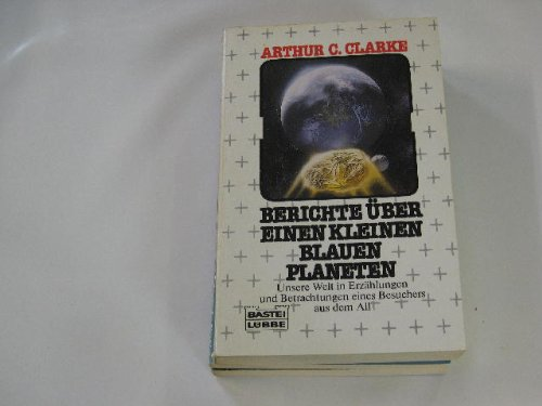 Berichte über einen kleinen blauen Planeten