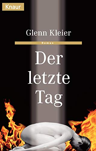 Der letzte Tag (Knaur Taschenbücher. Romane, Erzählungen)