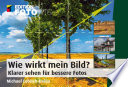 Wie wirkt mein Bild?