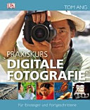 Praxiskurs digitale Fotografie