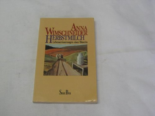 Herbstmilch : Lebenserinnerungen e. Bäuerin.