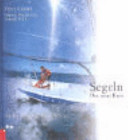 Segeln: der neue Kurs