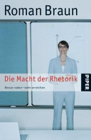 Die Macht der Rhetorik
