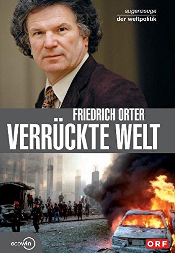 Verrückte Welt (Augenzeuge der Weltpolitik)