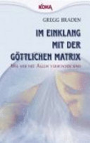 Im Einklang mit der göttlichen Matrix
