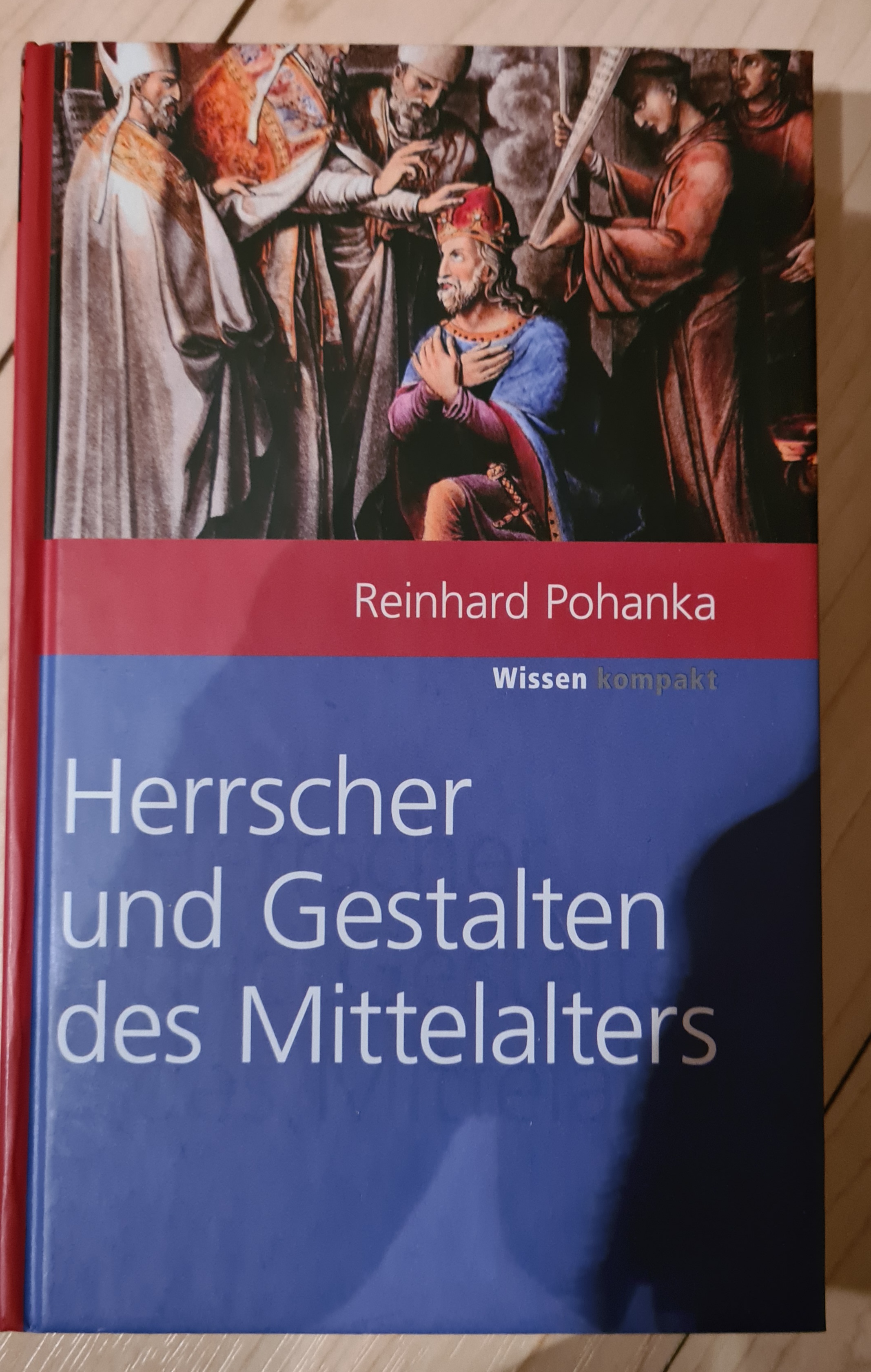 Die Herrscher und Gestalten des Mittelalters