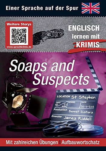 Soaps and Suspects: Sprachen lernen mit Krimis (Sprachkrimis / Sprachen lernen mit Krimis)