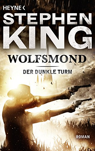 Wolfsmond: Roman (Der dunkle Turm 5)